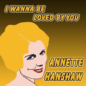 I Wanna Be Loved By You