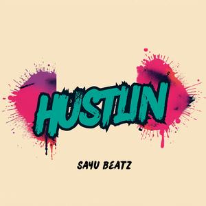 Hustlin