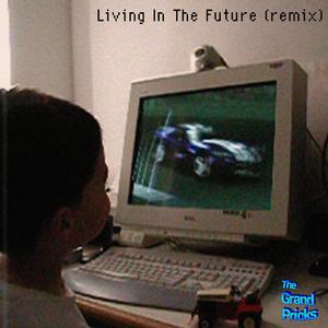 Living In The Future (remix)