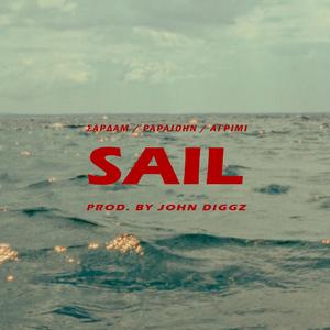 Sail (feat. ΑΓΡΙΜΙ, Papajohn & John Diggs)