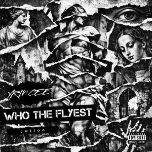 Who The Flyest