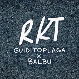 RKT - BALBU x GUIDITO PLAGA (Audio oficial)