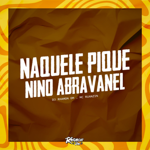 Naquele Pique Nino Abravanel