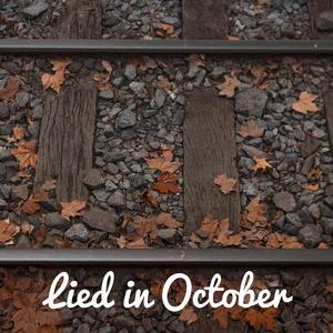 Lied in October