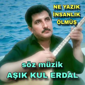 NE YAZIK İNSANLIK ÖLMÜŞ