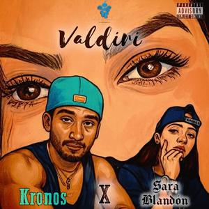 Valdiri (feat. Kronos & Sara Blandon)