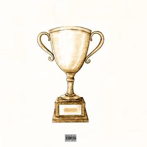 Greatest Trophy (Low n Slow)