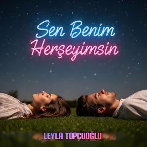 Sen Benim Herşeyimsin