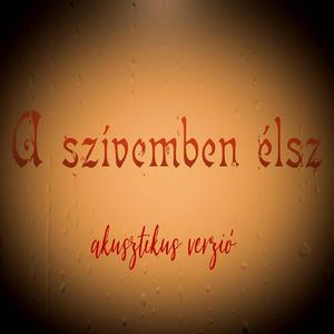 A szívemben élsz (Akusztikus verzió)