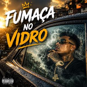 Fumaça no Vidro