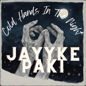 Cold Hands In The Night