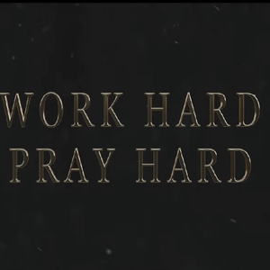 Work Hard Pray Hard