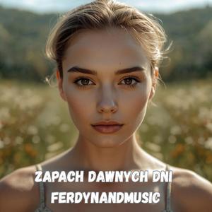 ZAPACH DAWNYCH DNI