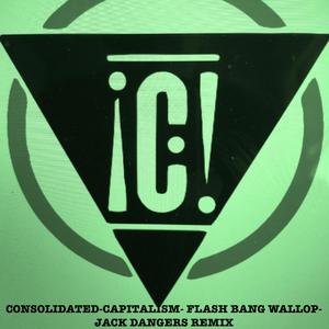 Capitalism Flash Bang Wallop (Jack Dangers Remix) (Jack Dangers Remix)