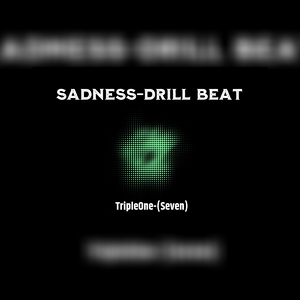 【不免费】--SADNESS-DRILL BEAT