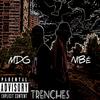 MDGforeal - Trenches (feat. Nibé)