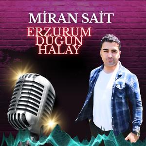 Miran Sait Erzurum Düğün Halay