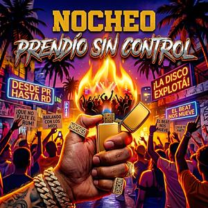 Prendío Sin Control