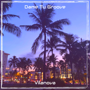 Dame Tu Groove