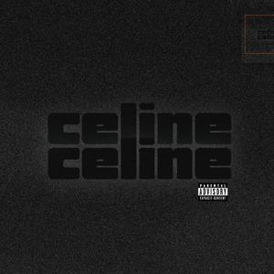 celine (feat. kyri)