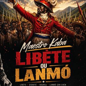 Libète ou lanmò