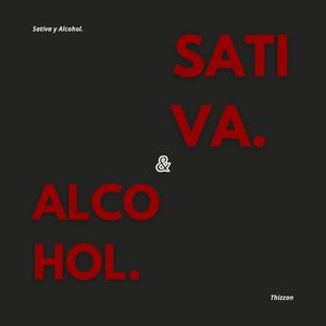 Sativa & Alcohol
