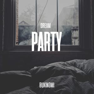 DREAM PARTY