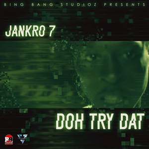 Doh Try Dat