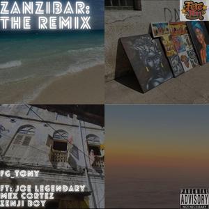 Zanzibar (feat. Joe Legendary, Mex Cortez & Zenji Boy) (The Remix)