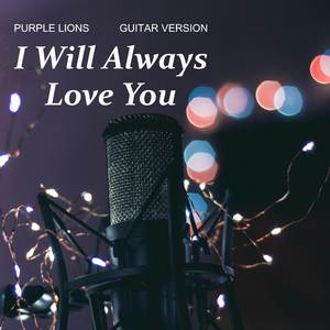 I Will Always Love You (Guitar Version)