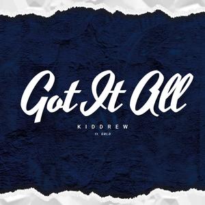 Got It All (feat. GRLD)