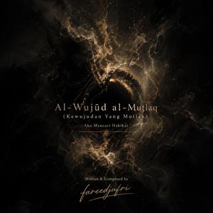 Al wujud Al Mutlaq (Kewujudan Yang Mutlaq)