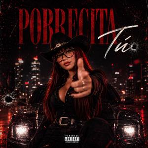 Pobrecita Tú