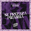 Mc Dekazin - Se Prepara Piranha