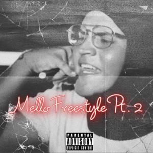 Mello Freestyle Pt. 2