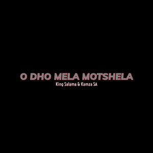 O Dho Mela Motshela