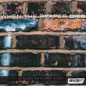 When the Reaper dies