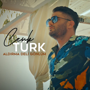 Aldırma Deli Gönlüm