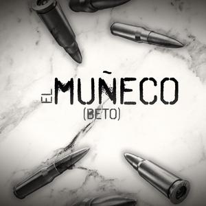 Beto El Muñeco