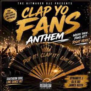 Clap Yo Fans (feat. DJ K Ski & James Keith) (Radio Edit)