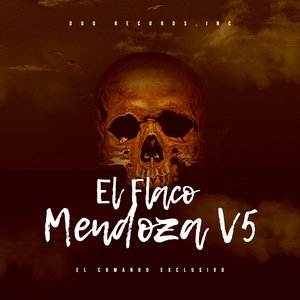 El Flaco Mendoza Version 5