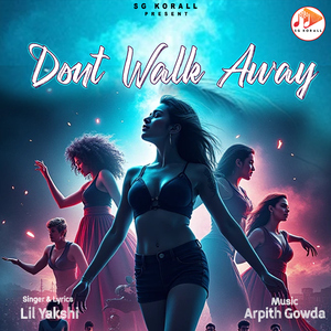 Dont Walk Away
