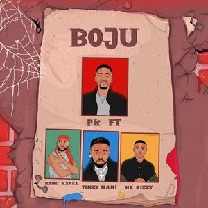 Boju (feat. Timzy Mani, King Excel & Mr. Rizzi)