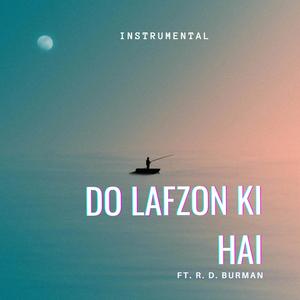 Do Lafzon Ki Hai (Instrumental)