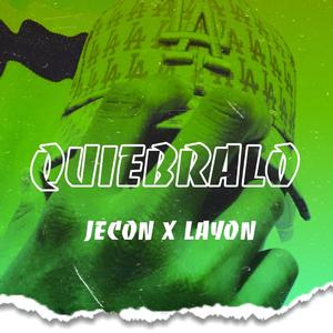 QUIEBRALO x Layon