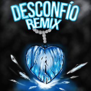 Desconfío (Remix)