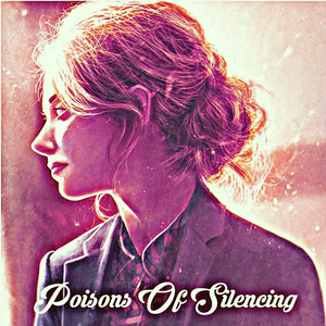 Poisons Of Silencing