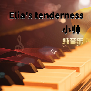 Elia's tenderness