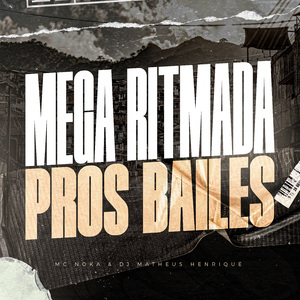 Mega Ritmada Pros Bailes