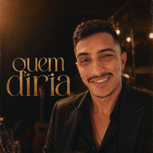 Quem Diria